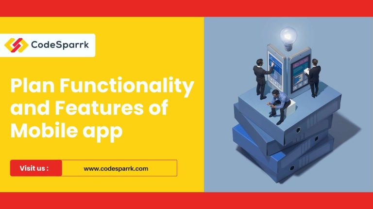 Mobile app development plan, funtionality and features