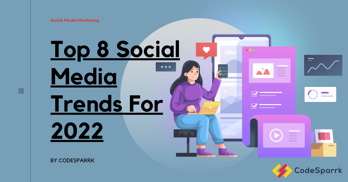 Social media trends to follow in 2022