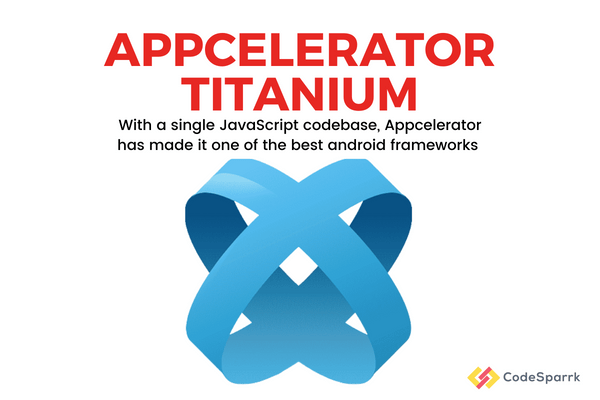 Appcelerator titanium android framework