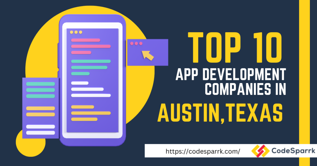 Top 10 Mobile App Development Companies in Austin Texas USA