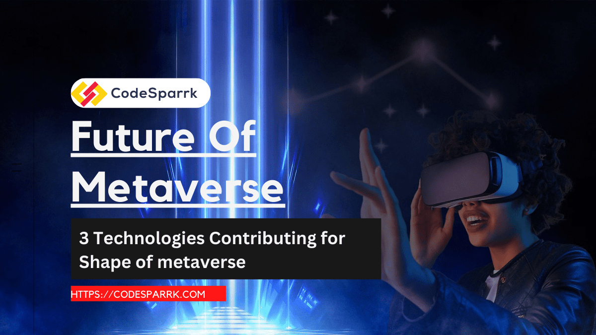 Future of Metaverse