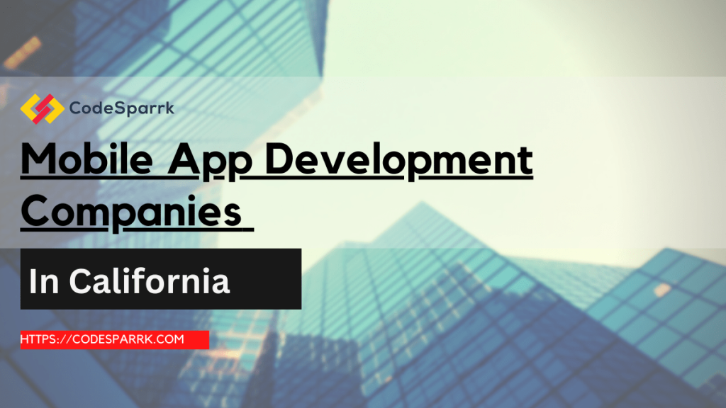 Mobile App Development Companies In California