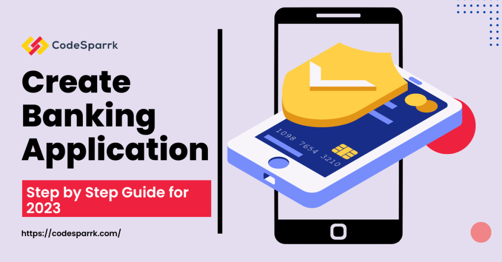 how to create banking application - Banking apps