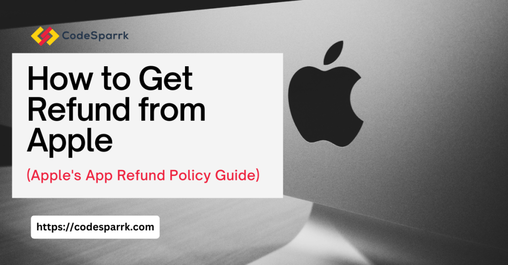 How To Get Refund From Apple (Apple's App Refund Policy)