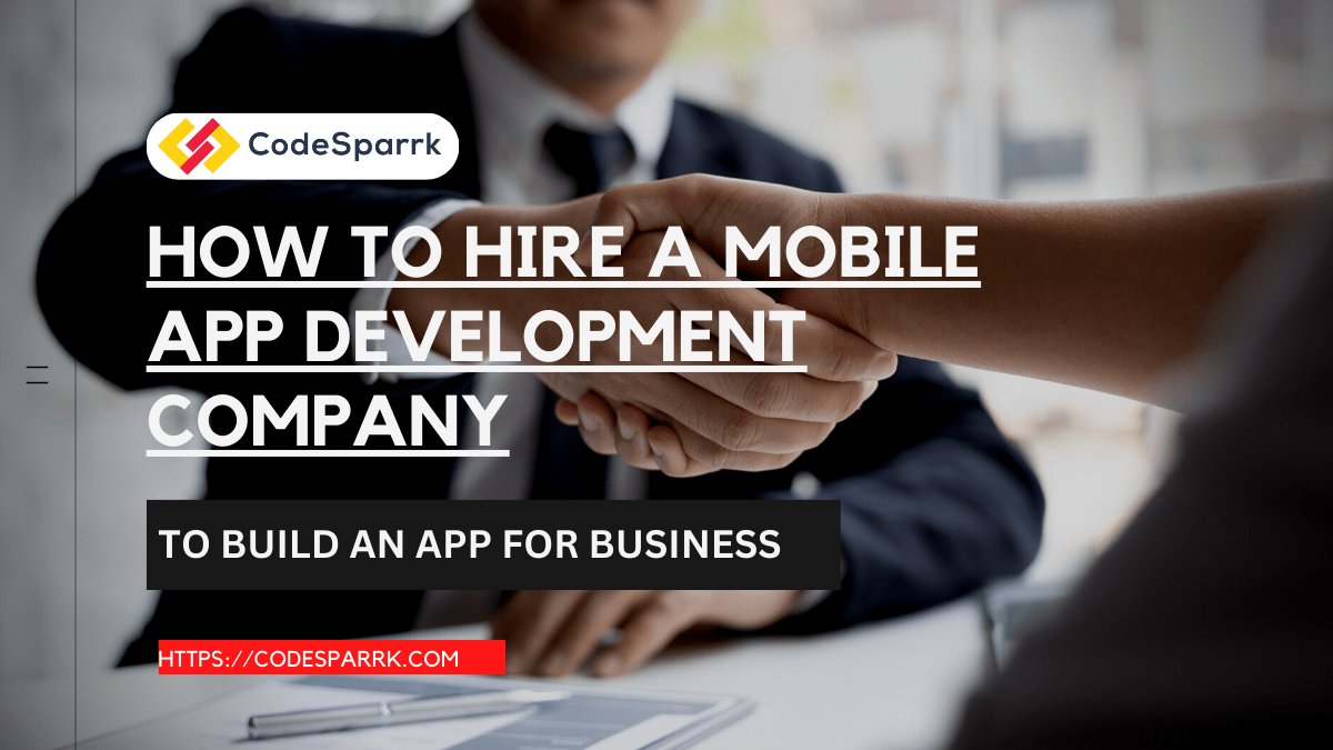 How to Hire a Mobile App Development company