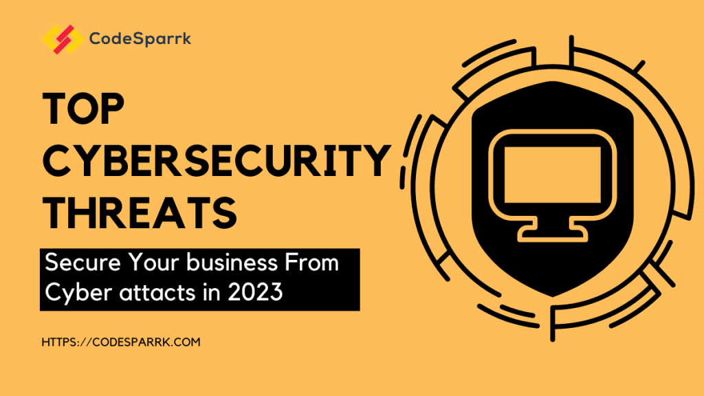 top cybersecurity threats for 2023