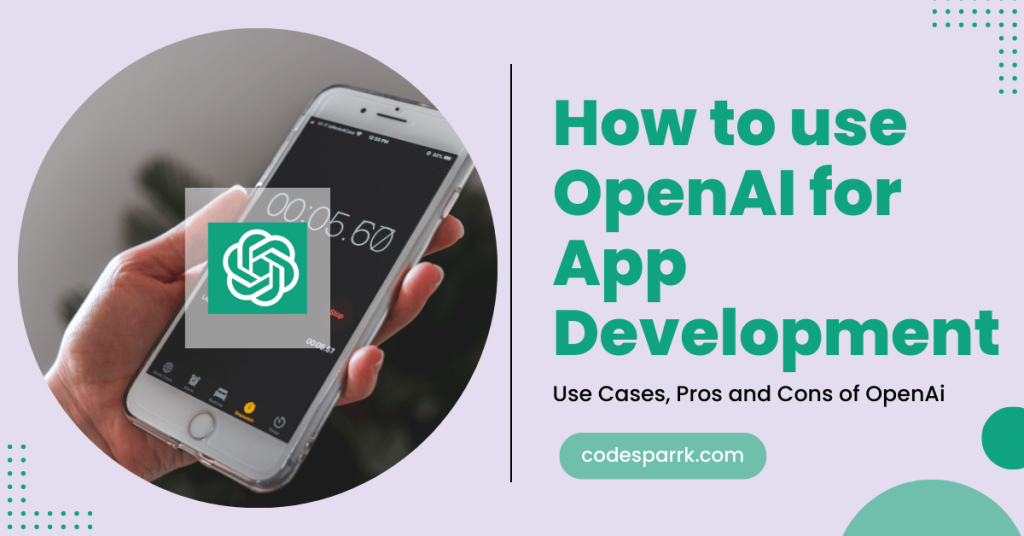 How to use OpenAI for App Development